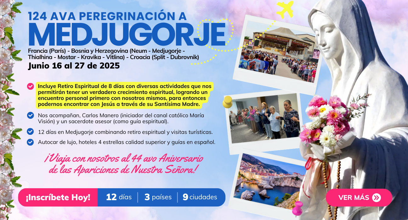 124ava Peregrinación a Medjugorje
