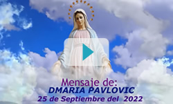 Mensaje de nuestra SeÃ±ora MarÃ­a Reina de la Paz del 25 de septiembre del 2022 a Marija