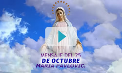 Mensaje de nuestra SeÃ±ora MarÃ­a Reina de la Paz del 25 de octubre del 2022 a Marija